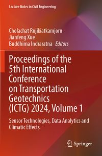 Buch Cover Proceedings of the 5th International Conference on Transportation Geotechnics (ICTG) 2024, Volume 1