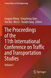 Buch Cover The Proceedings of the 11th International Conference on Traffic and Transportation Studies