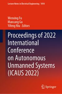 Buch Cover Proceedings of 2022 International Conference on Autonomous Unmanned Systems (ICAUS 2022)