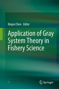 Buch Cover Application of Gray System Theory in Fishery Science
