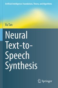 Buch Cover Neural Text-to-Speech Synthesis