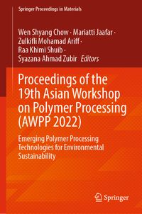 Buch Cover Proceedings of the 19th Asian Workshop on Polymer Processing (AWPP 2022)
