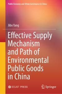 Buch Cover Effective Supply Mechanism and Path of Environmental Public Goods in China