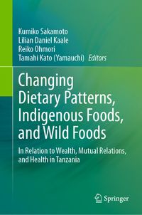 Buch Cover Changing Dietary Patterns, Indigenous Foods, and Wild Foods