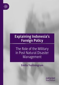 Buch Cover Explaining Indonesia’s Foreign Policy